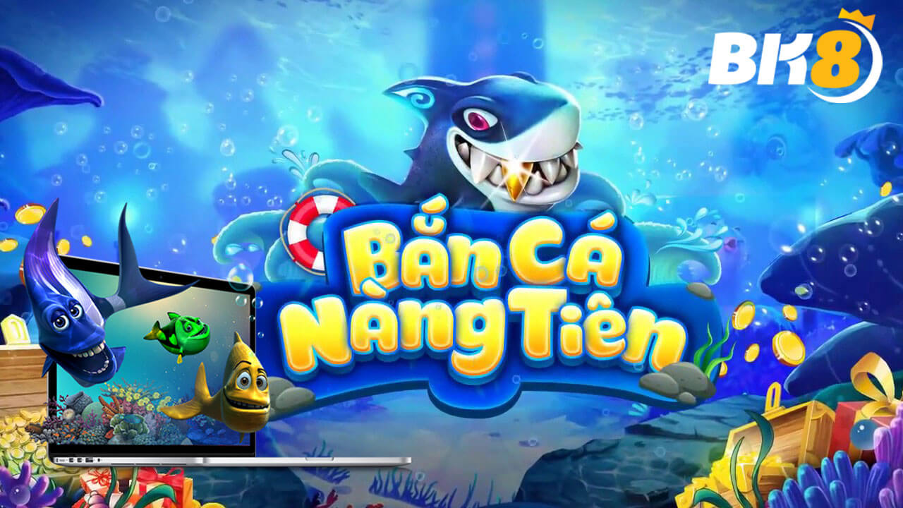 Bắn cá tiên BK8