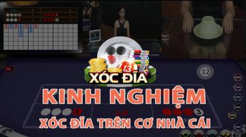 Kinh nghiệm chơi xóc đĩa