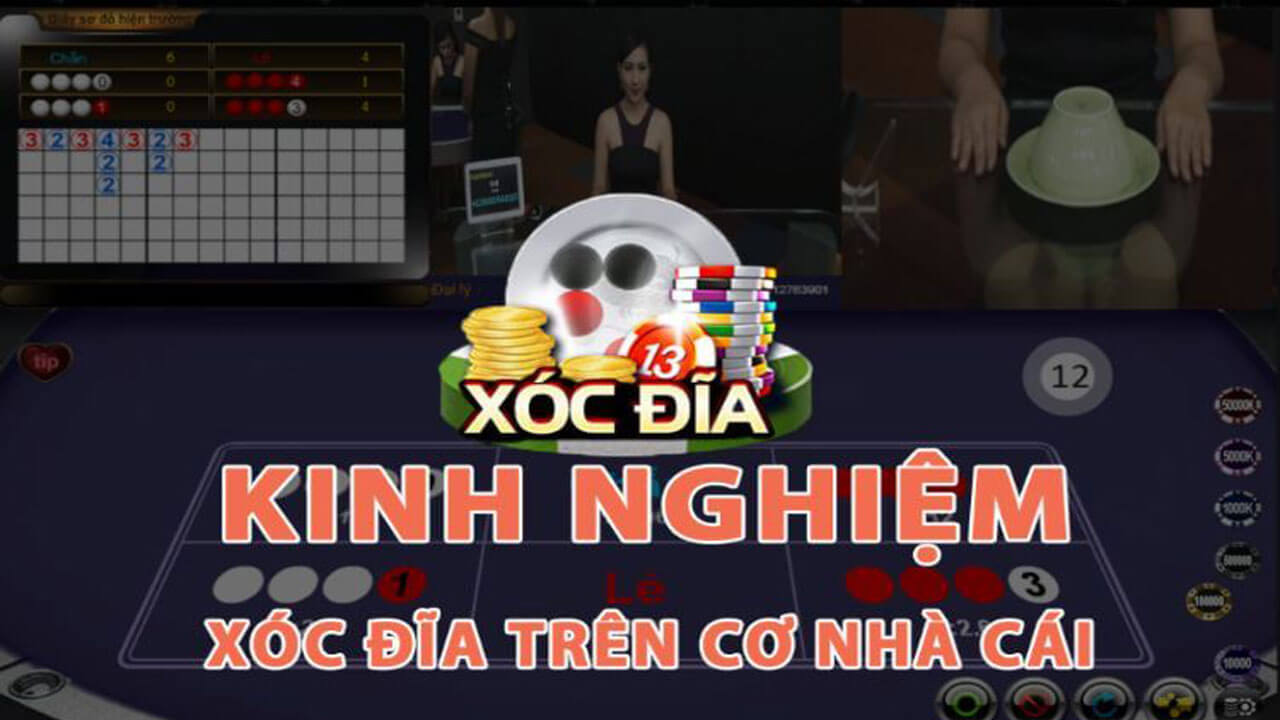 Kinh nghiệm chơi xóc đĩa