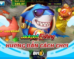 Jackpot Fishing | Game Bắn Cá Trúng Thưởng Lớn Tại BK8