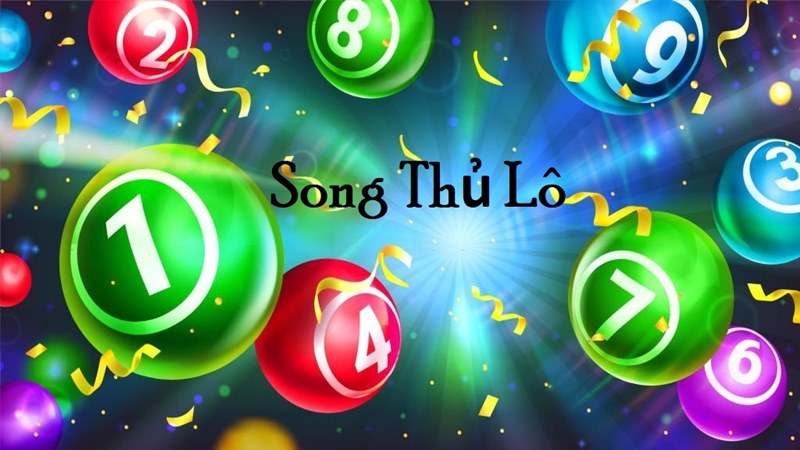 Song thủ lô là gì?