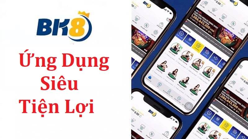 Ưu điểm khi tải App BK8