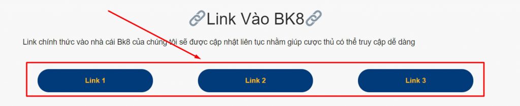 Kéo xuồng phần dưới trang chủ bạn sẽ thấy “Link Vào BK8”